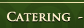 Catering